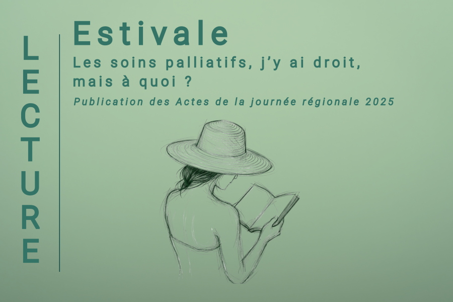 Publication « Les soins palliatifs, j’y ai droit, mais à quoi ? »