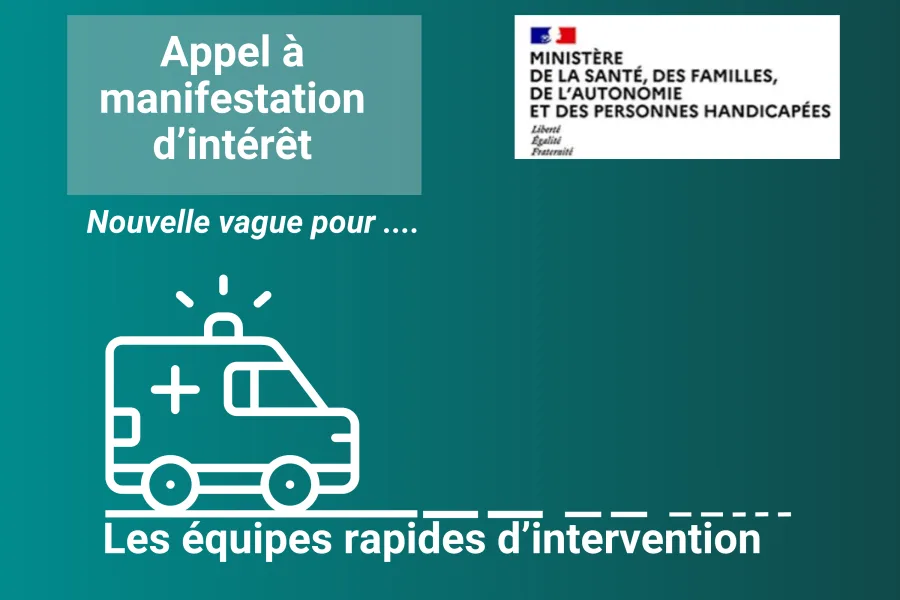 Nouvel appel à manifestation sur les équipes rapides d'intervention