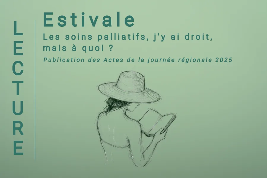 Publication « Les soins palliatifs, j’y ai droit, mais à quoi ? »