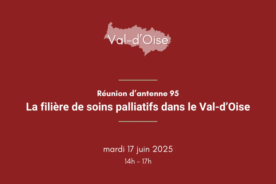 Réunion d'antenne Val-d'Oise : La filière territoriale de soins palliatifs
