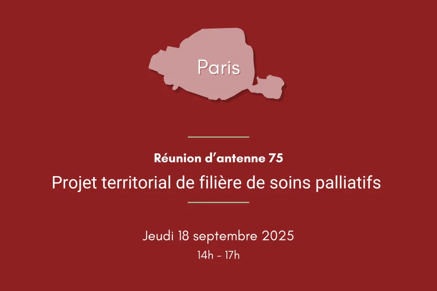 Réunion d'antenne Paris : La filière territoriale de soins palliatifs